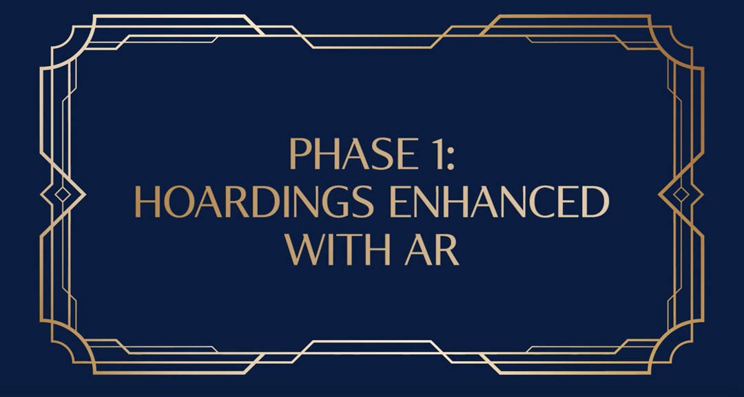 Phase 1: Hoardings enhanced wit AR