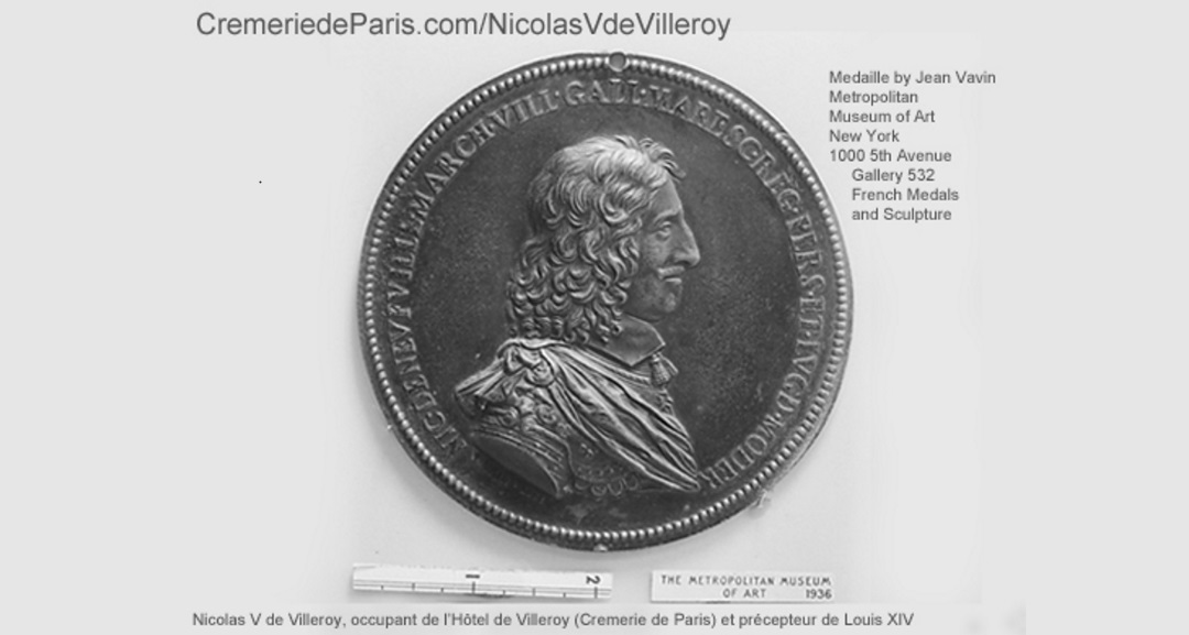 Nicolas V de Villeroy, ancien proprietaire de l'Hotel de Villeroy / Cremerie de Paris et tuteur du jeune roi Louis XIV